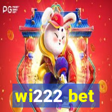 wi222 bet